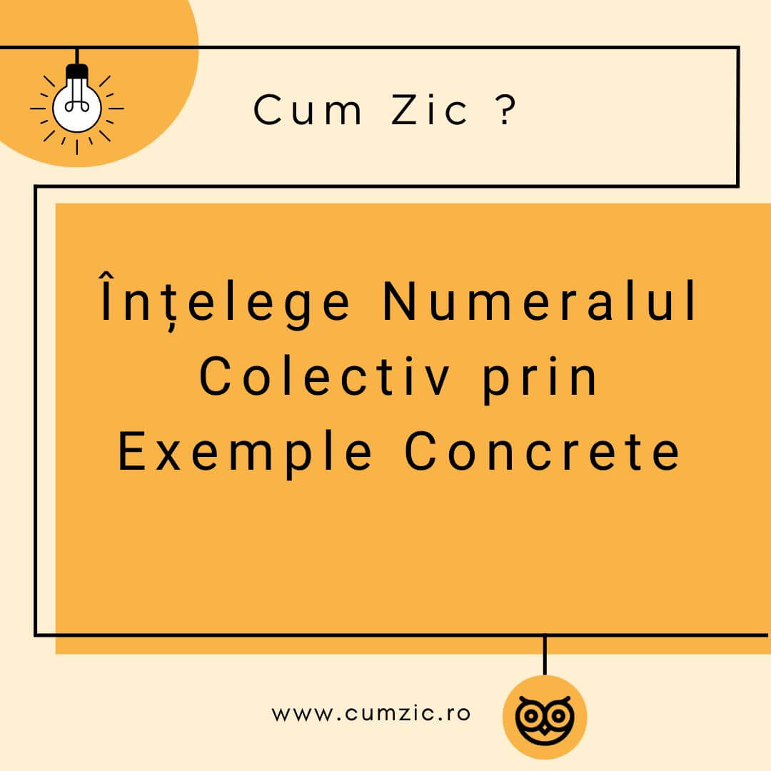 Înțelege Numeralul Colectiv prin Exemple Concrete