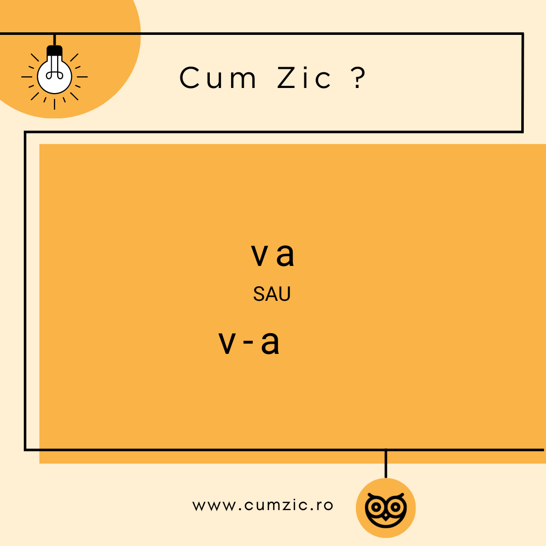 Va sau v-a. Cum este corect